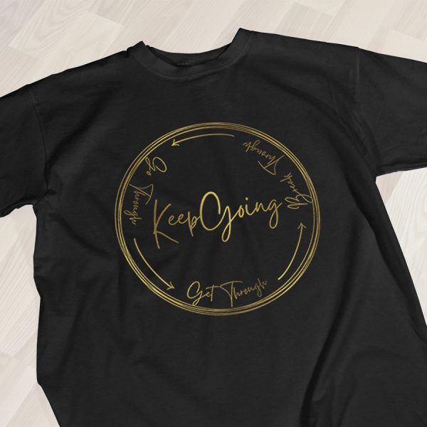 The "Keep Going" T-Shirt